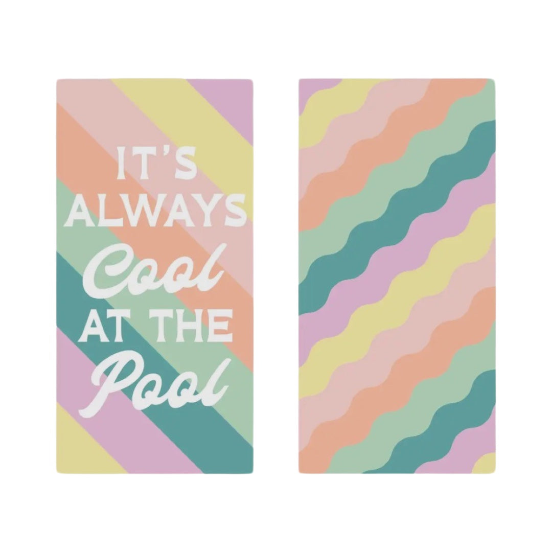 It's Always Cool At The Pool Quick Dry Beach Towel