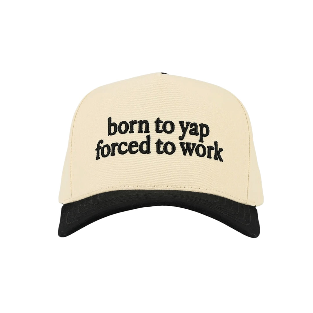 Born To Yap Forced to Work Two Tone Trucker Hat