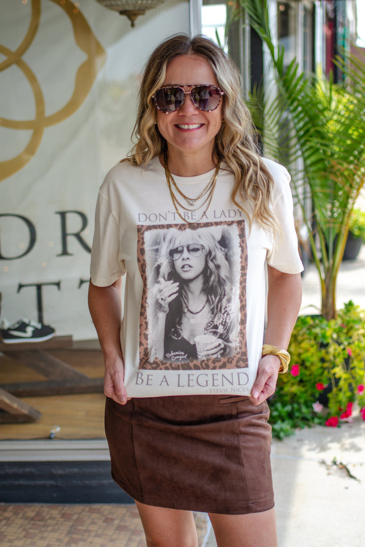 Stevie Nicks "Don't Be a Lady, Be a legend" Graphic Tee