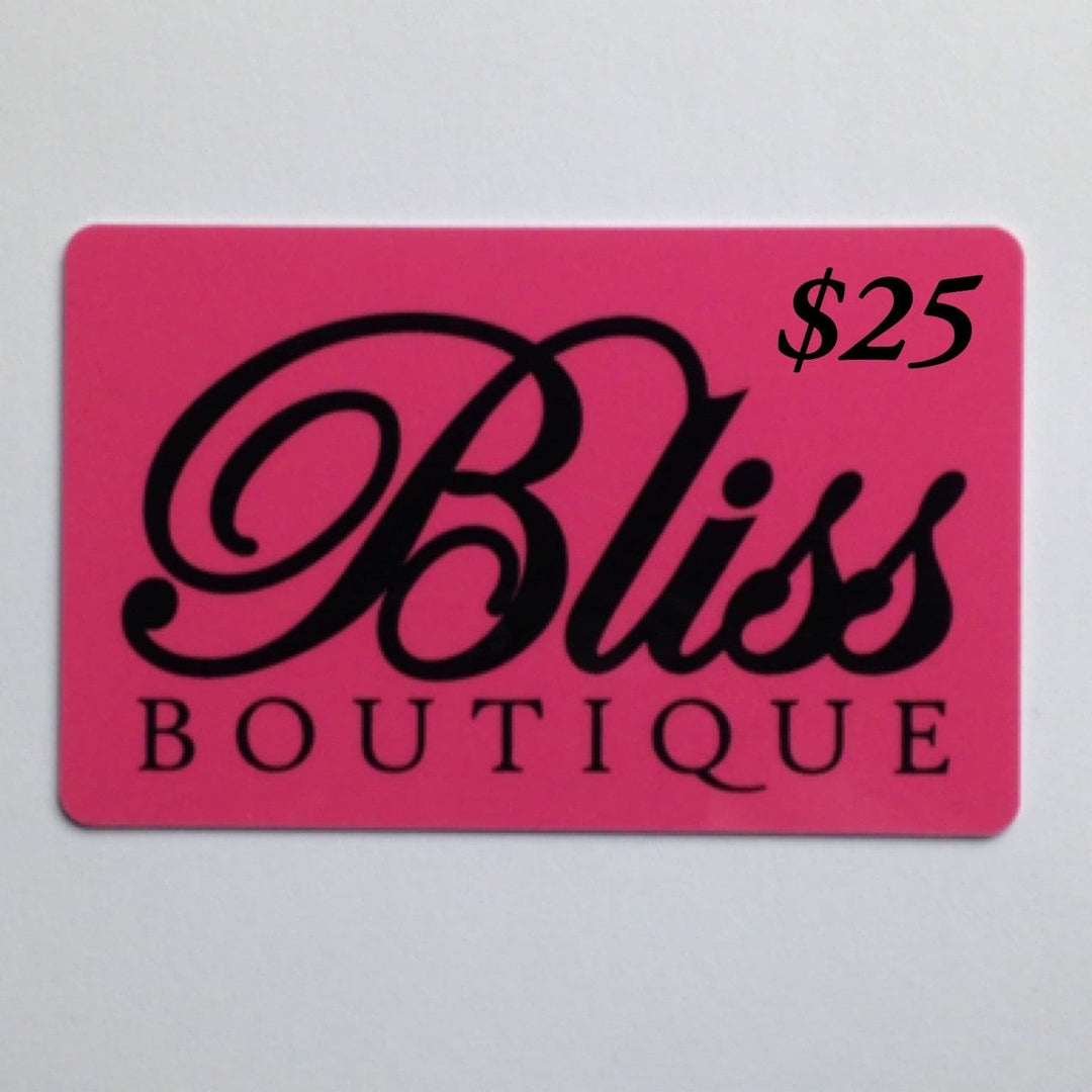 Gift Card-$25 - Bliss Boutique 