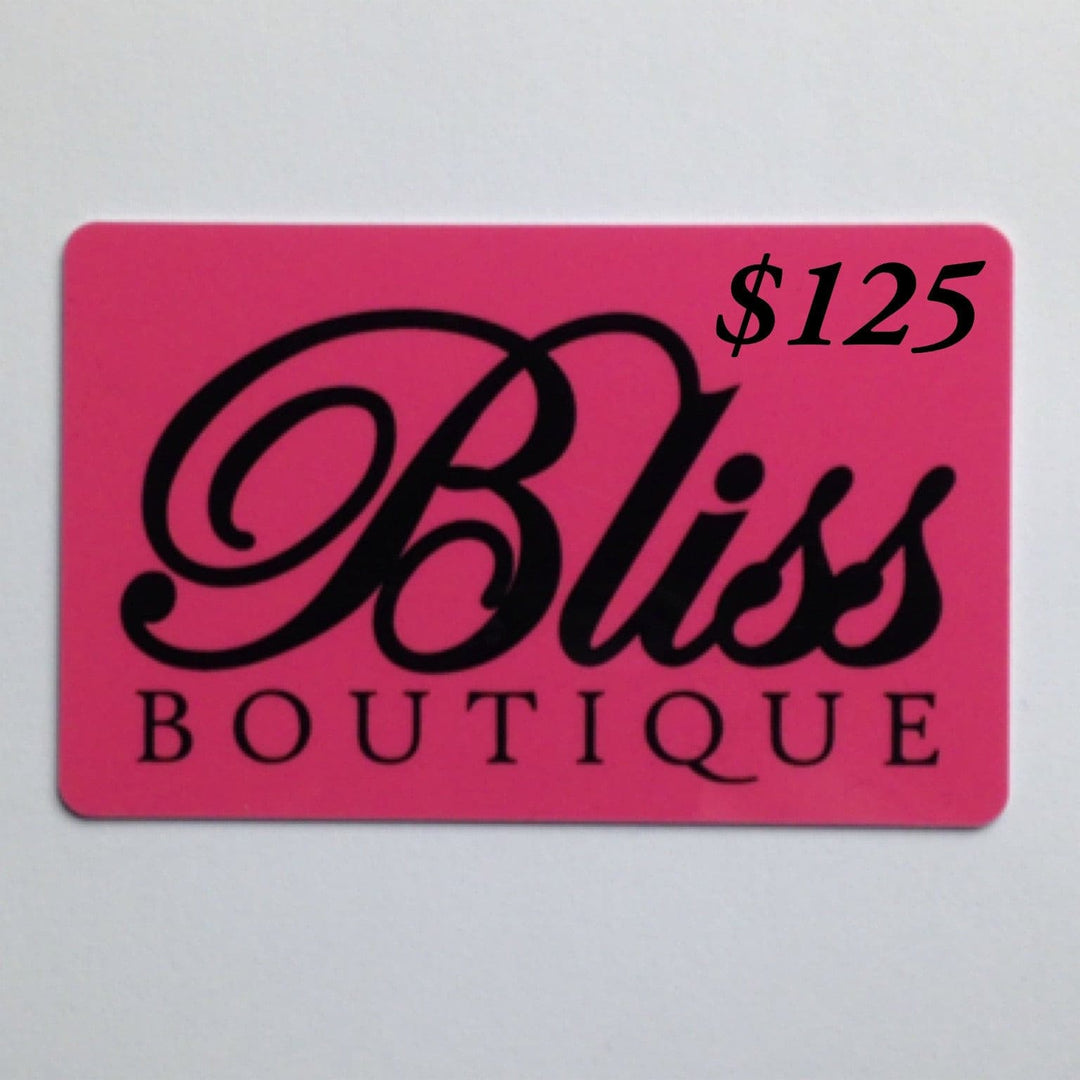 Gift Card-$125 - Bliss Boutique 